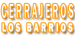 CERRAJEROS LOS BARRIOS ☎ 676.77.28.79 LOS BARRIOS LOCKSMITH